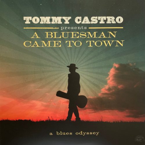 Tommy Castro - A Bluesman Came To Town (Colored LP)